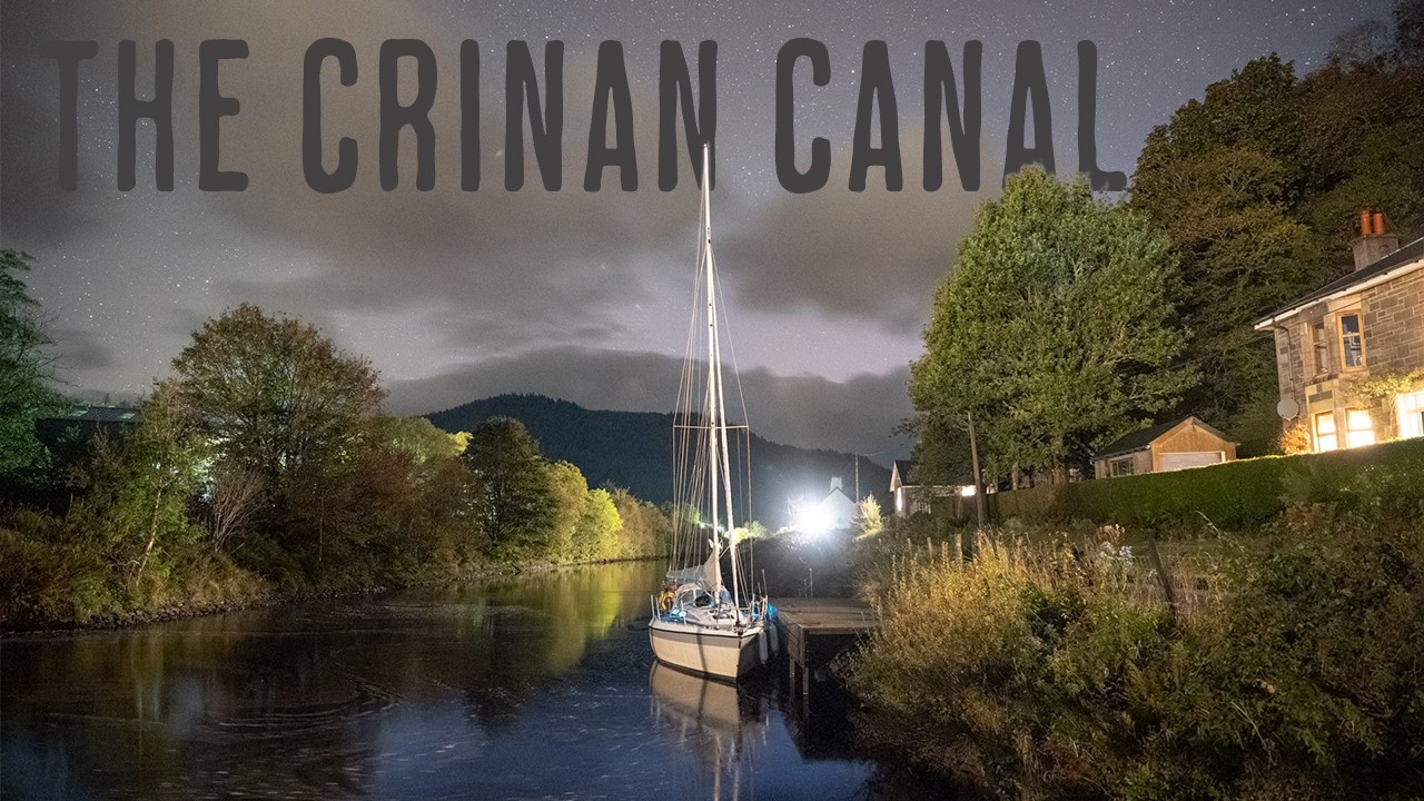 Scotland's GREATEST sailing shortcut - The Crinan Canal