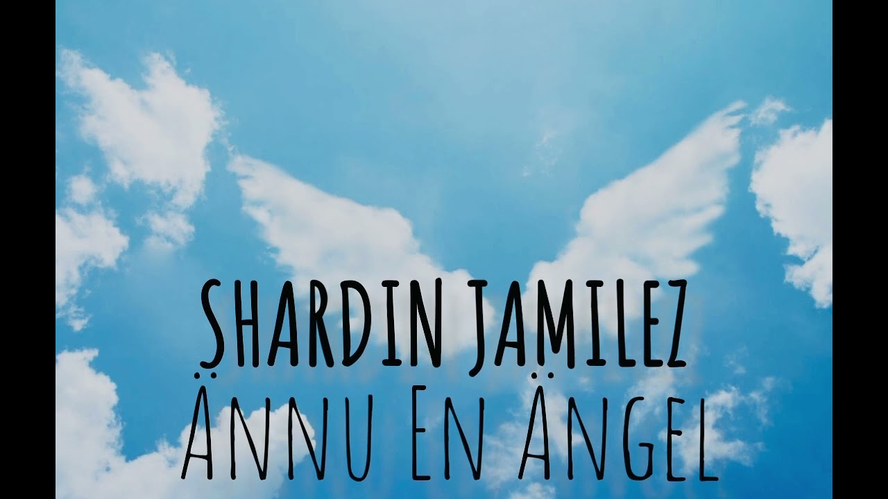 Ännu En Ängel -Sharadin Jamilez