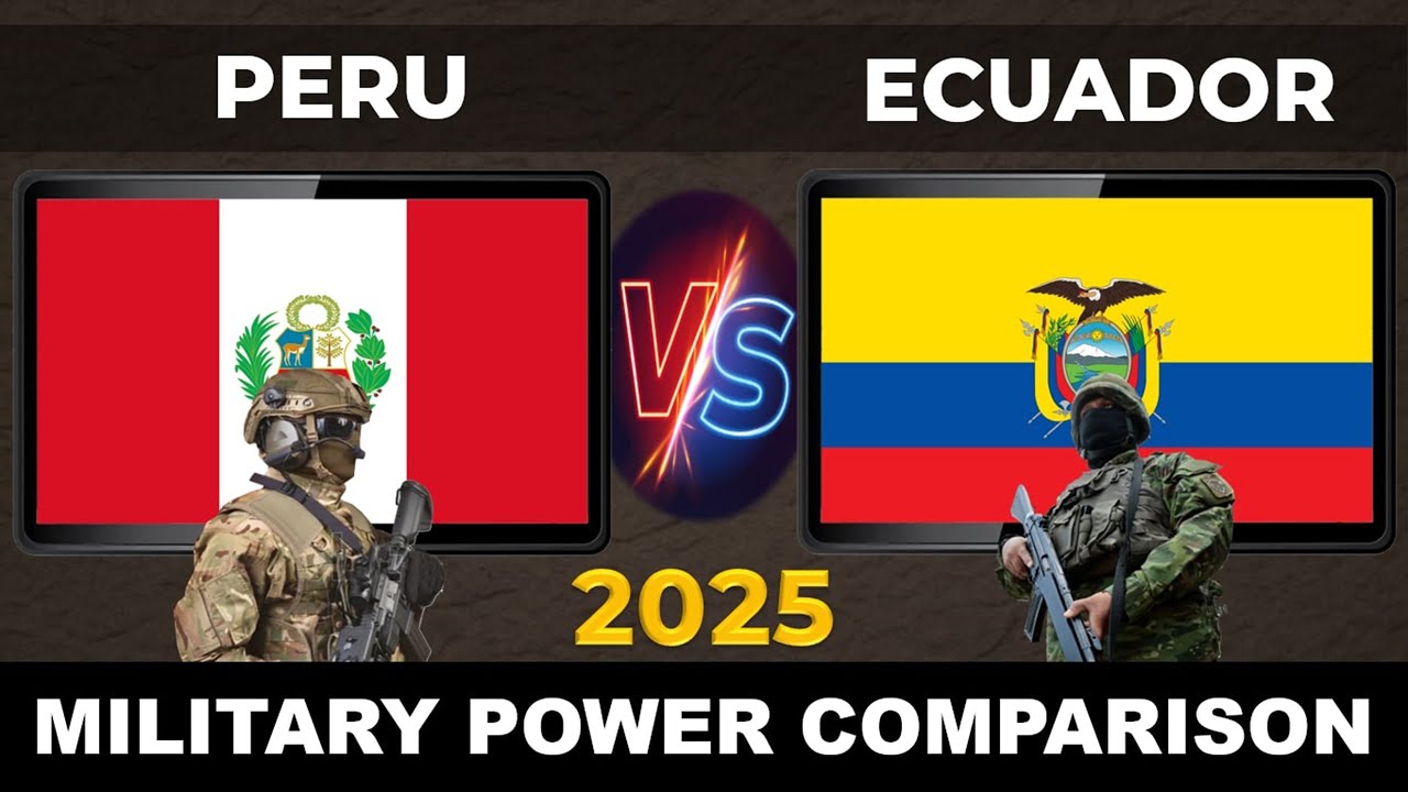 Peru vs Ecuador Military Power 2025 | Ecuador vs Peru Military Power 2025 | Defense Tube