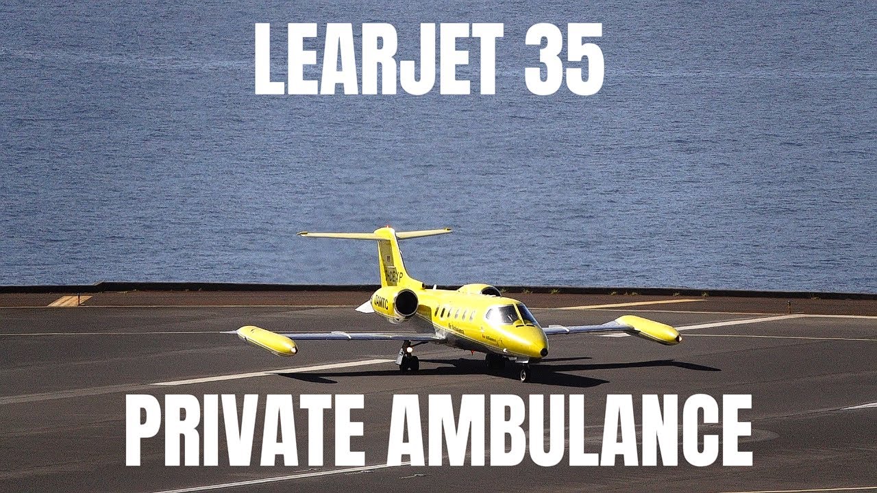 LEARJET 35 AIR AMBULANCE  AT MADEIRA AIRPORT
