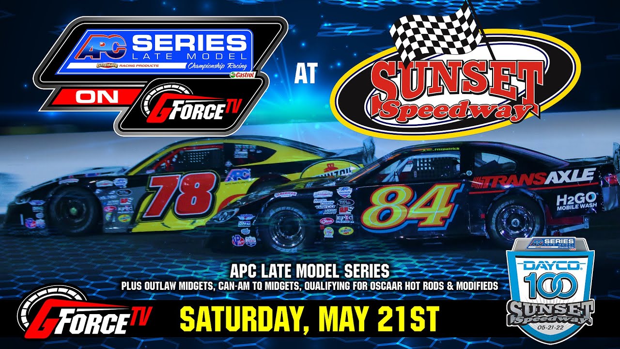 APC Late Model Series | Sunset Speedway | May 21, 2022