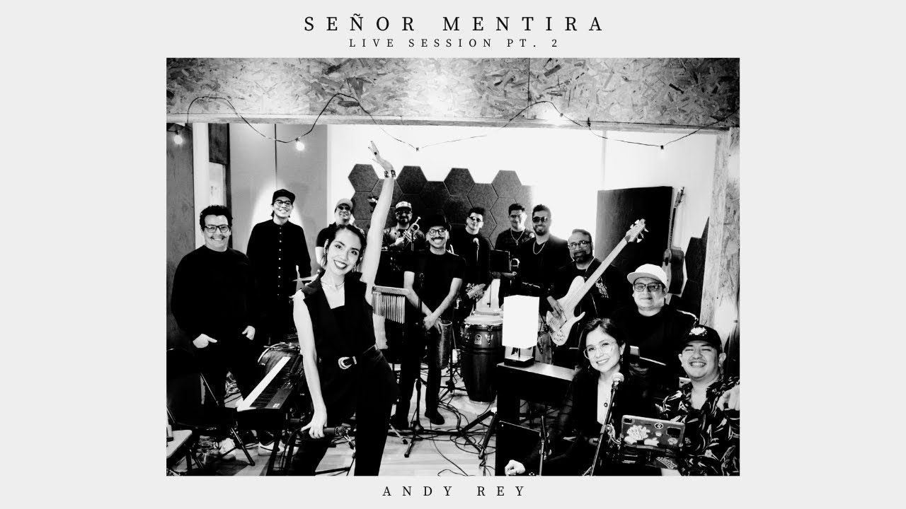 Señor Mentira (Live Session Pt.2)