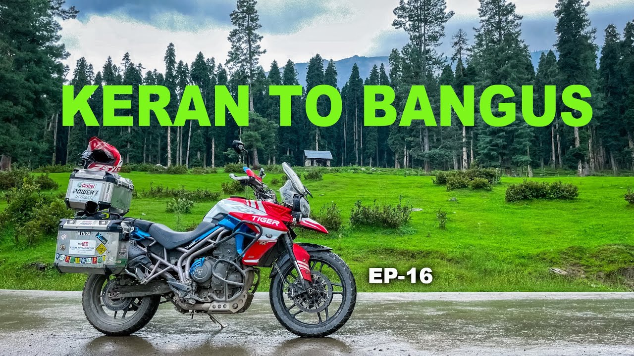 KERAN TO BANGUS । केला हो गया 🥵 KRALPORA में | Kashmir Part | Ep- 16