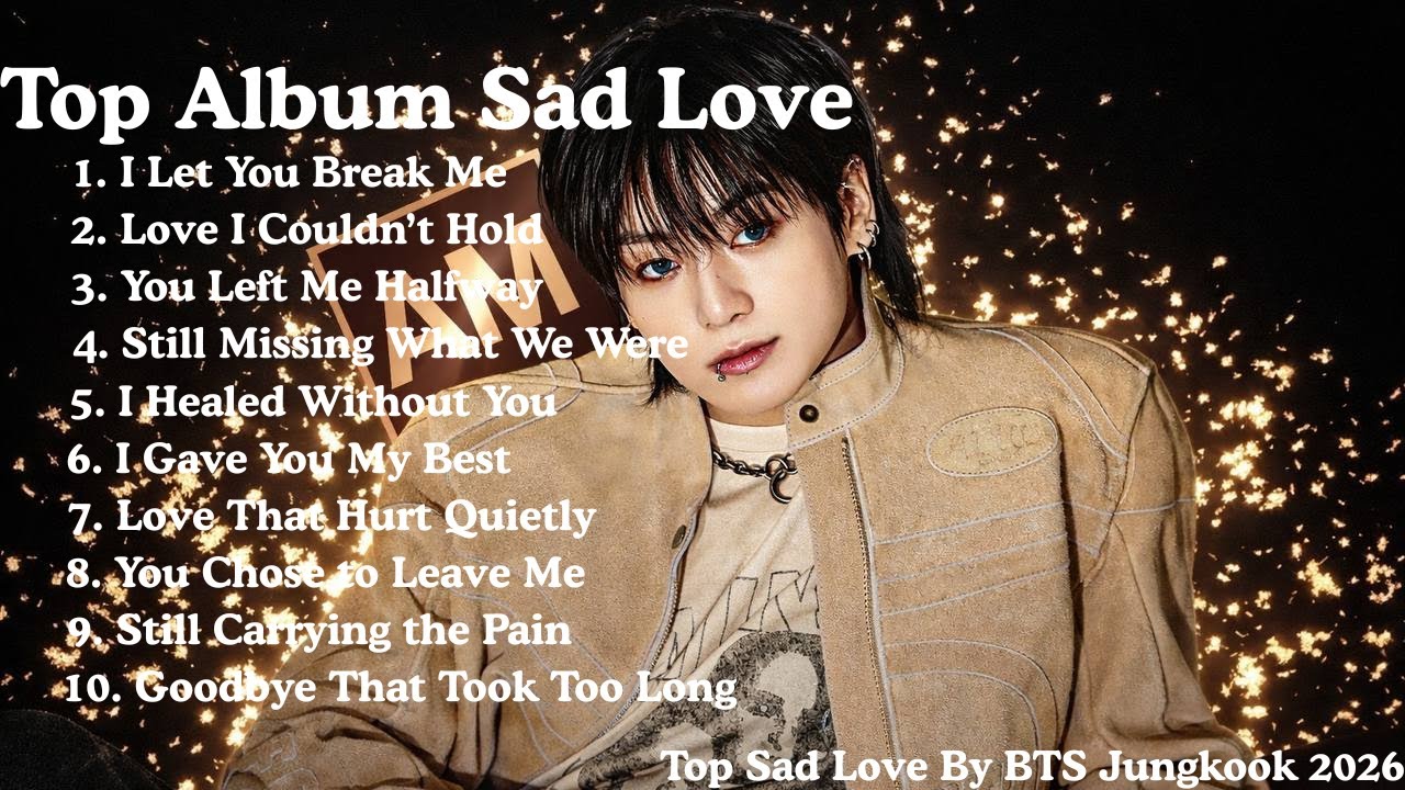 💔 Jungkook 2026 | Painful Love Songs You Can’t Skip