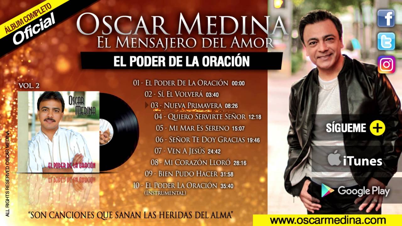 Oscar Medina - El Poder De La Oraci&oacute;n (&Aacute;lbum Completo)