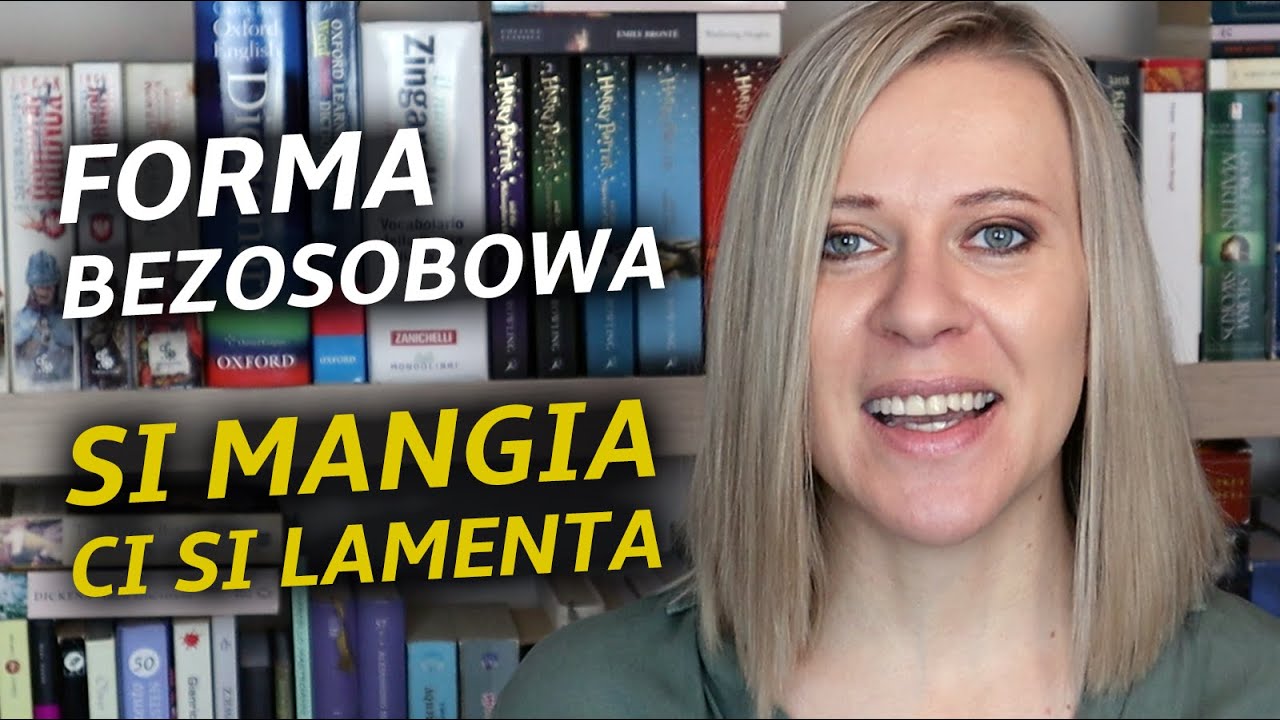 Si impersonale. Forma bezosobowa. Język włoski nie tylko dla początkujących. #39