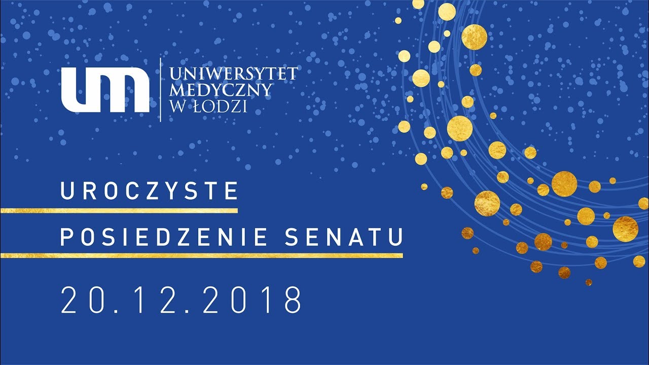 Uroczyste Posiedzenie Senatu Uniwersytetu Medycznego w Łodzi