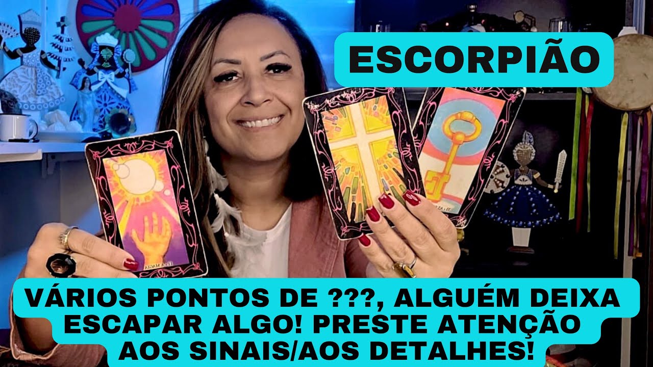 ESCORPIÃO ♏️ Alguém Deixa Escapar Algo• Preste Atenção Aos Sinais/ Aos Detalhes!
