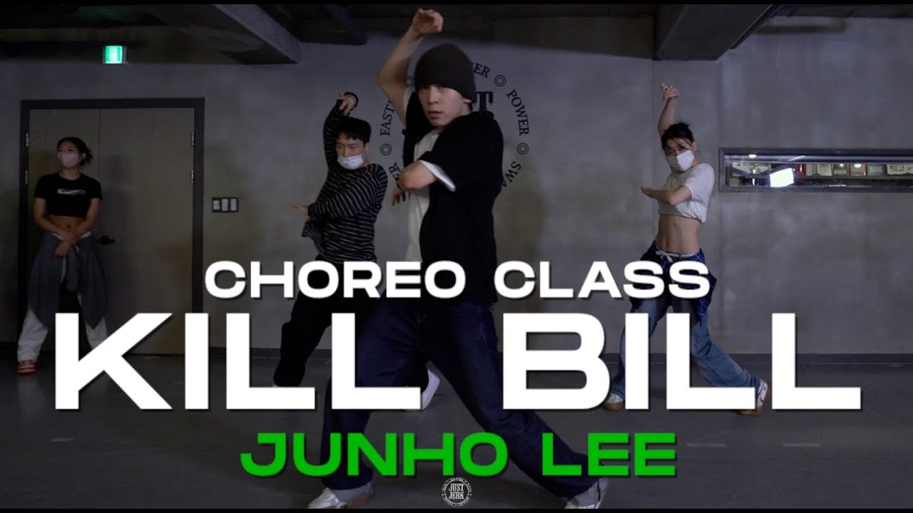 JUNHO LEE Class | SZA - Kill Bill | @JustjerkAcademy