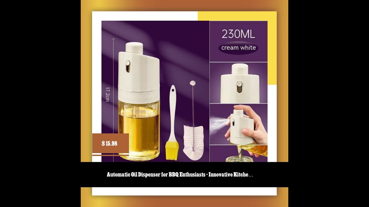 Automatic Oil Dispenser for BBQ Enthusiasts - Innovative Kitchen Gadget, Must-Have Home Accessory
