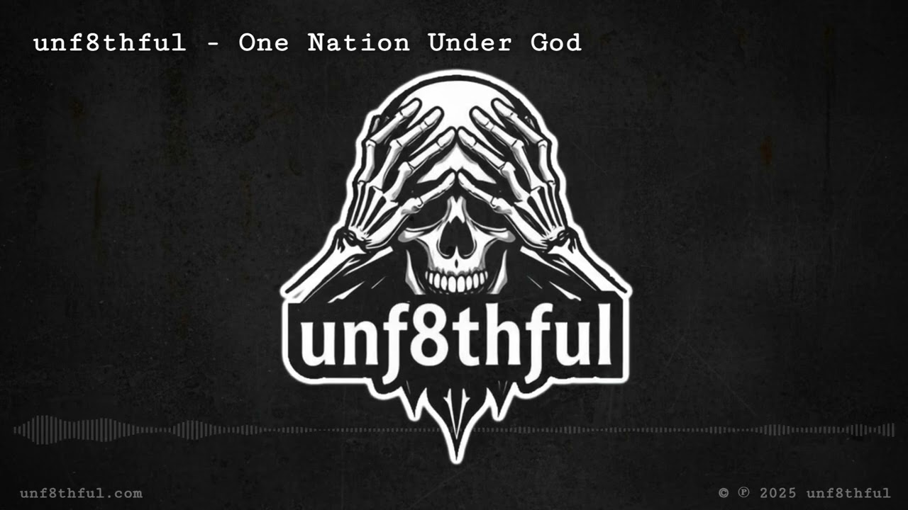One Nation Under God | unf8thful
