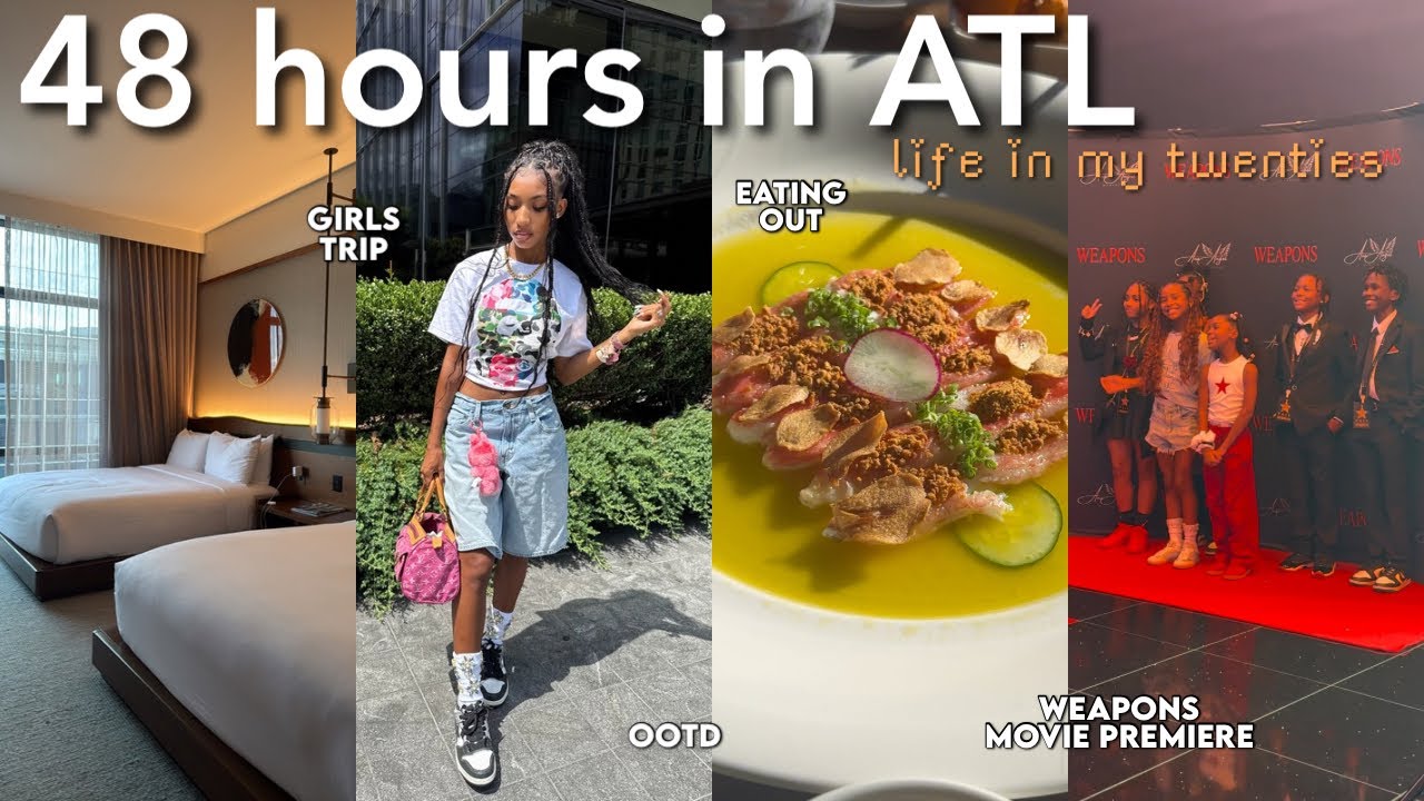 48 HOURS IN ATLANTA | Weapons Movie Premiere, Eating Out, Girls Trip, Get Ready With Me + MORE