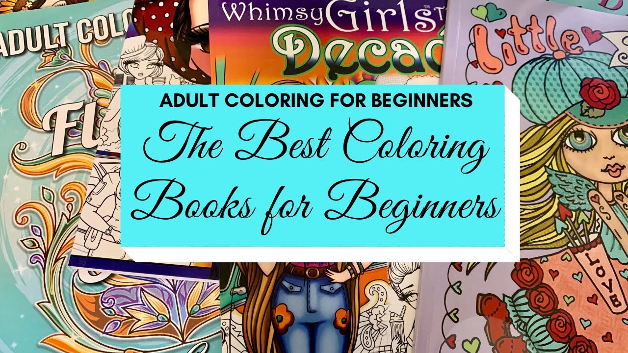 The Best Coloring Books for Beginners | Adult Coloring for Beginners