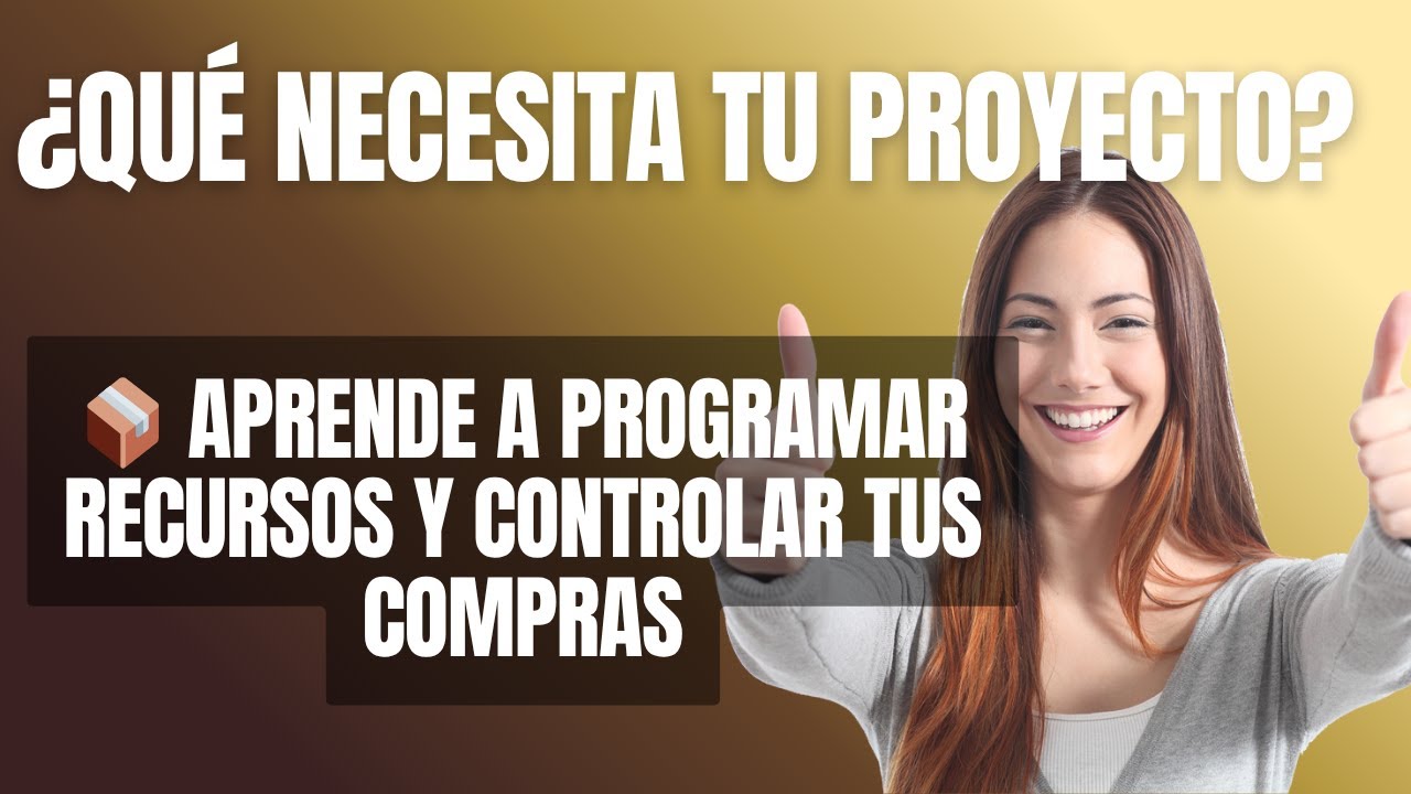 ¿Qué necesita tu Proyecto  ? 📦 Aprende a Programar  Recursos y Controlar  tus Compras