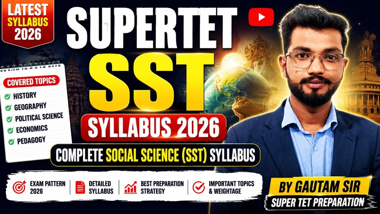 SUPER TET SST Syllabus 2026 | Complete Social Science Syllabus | Super TET Preparation by GPS Sir
