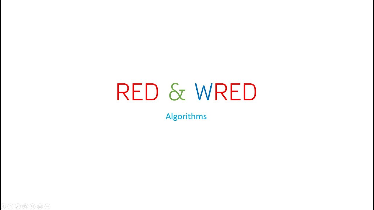 RED & WRED Algorithms
