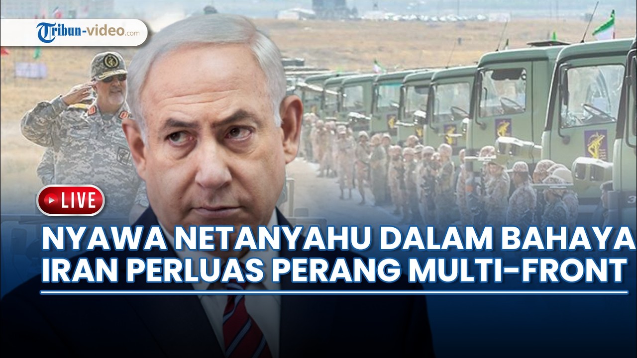 🔴 Persenjataan Iran akan Terus Targetkan Nyawa Netanyahu hingga IRGC Memperluas Perang Multi-front