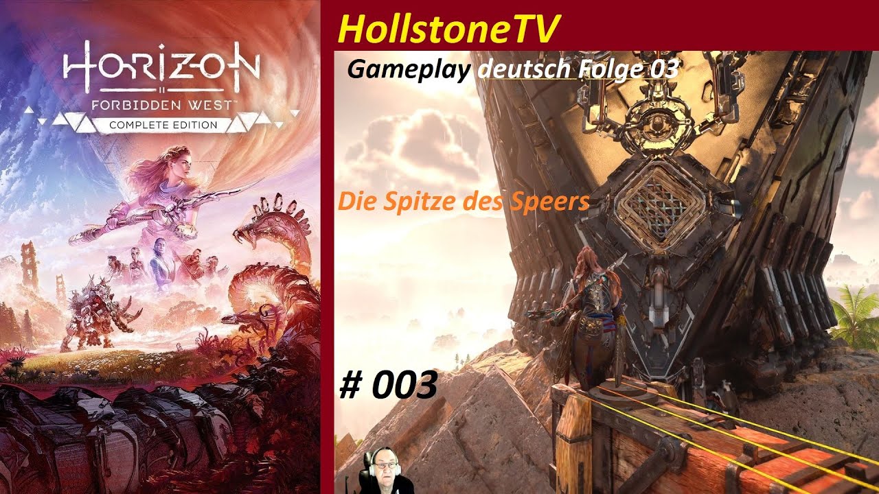 003 Horizon Forbidden West Gameplay deutsch Die Spitze des Speers Rand des Abgrunds Opa Mario zockt