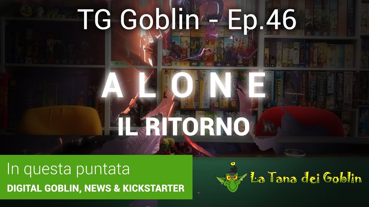 TG Goblin - Episodio 46: Alone, l'app di Patchwork e Novità per Keyforge e Star Wars