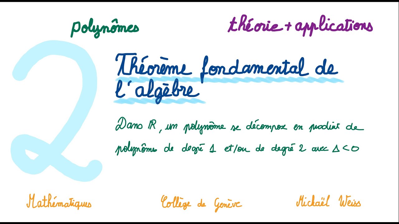 2e - polynôme 4 - théorème fondamental de l’algèbre