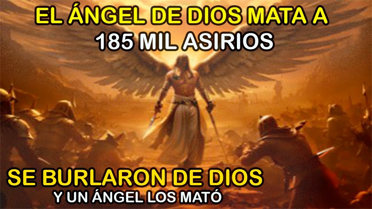EZEQUÍAS: EL ÁNGEL DE DIOS MATA A 185000 ASIRIOS