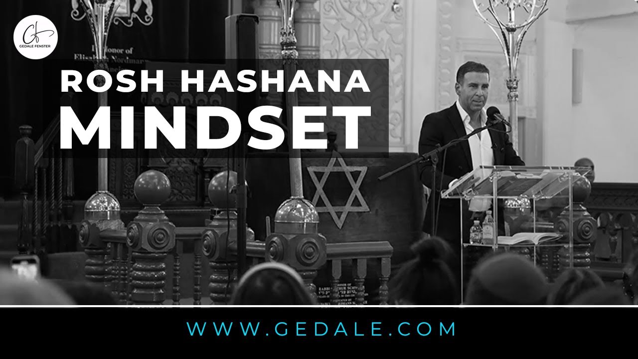 The Rosh Hashana Mindset for a successful year