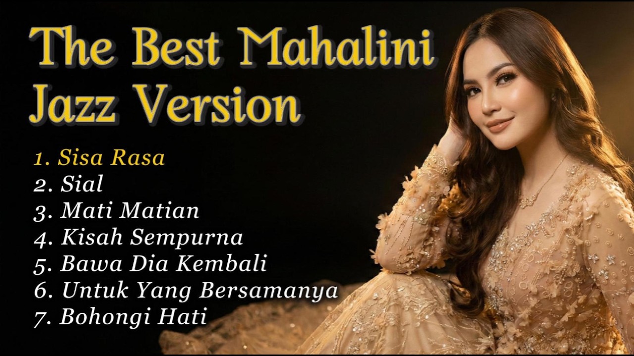 FULL ALBUM – Mahalini Jazz Cover | Lagu Cinta Penuh Rasa | BetterMedia