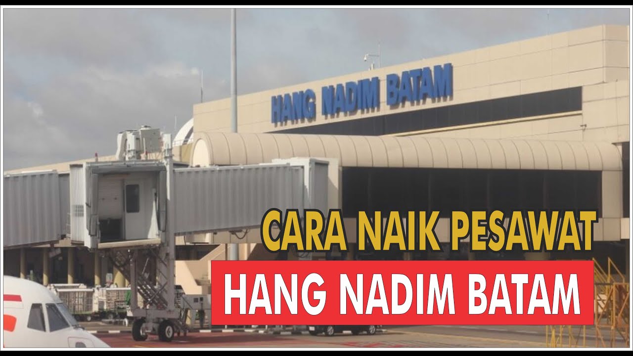 CARA NAIK PESAWAT DARI HANG NADIM #caranaikpesawat #bandarahangnadim
