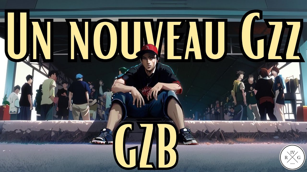 GZB - Un nouveau Gzz