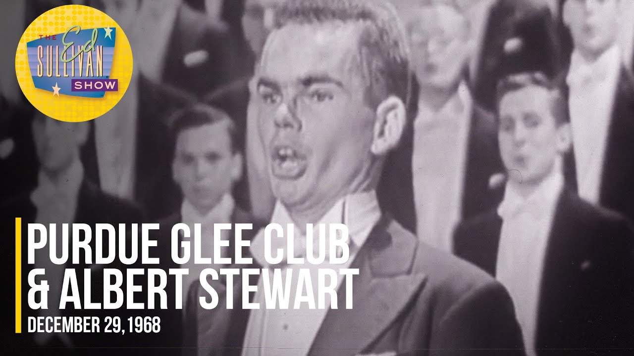 Purdue Glee Club & Albert Stewart 