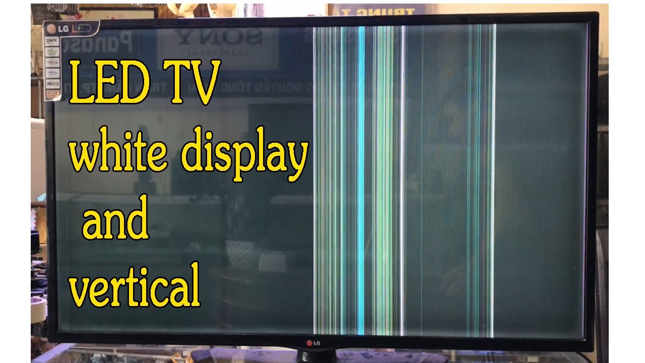 LG LED TV NO DISPLAY & VERTICAL LINES BAR PROBLEM | LED TV white display and vertical