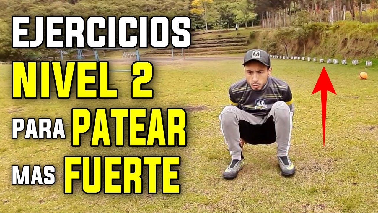 ⚽️ EJERCICIOS NIVEL 2 para PATEAR MAS FUERTE el BALON DE FUTBOL - Pegar al Balón con POTENCIA