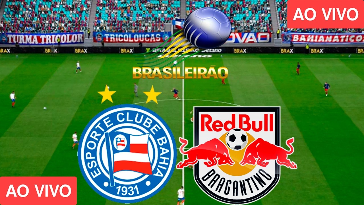 BAHIA X BRAGANTINO | AO VIVO COM IMAGENS DO BRASILEIRÃO | ASSISTA AGORA | JOGO DE HOJE | DIRETO PES