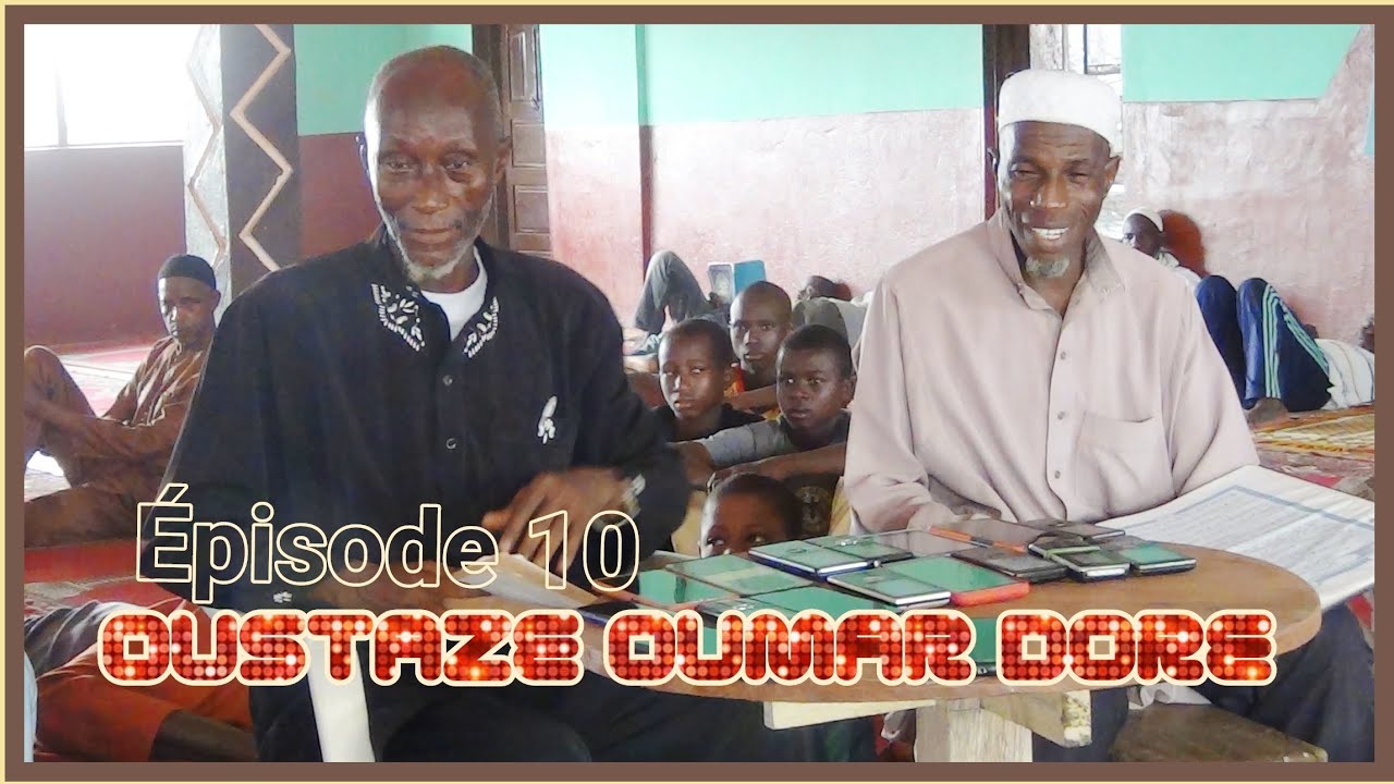 OUSTAZE  OUMAR  DORE  Diecke  2023 Épisode  10