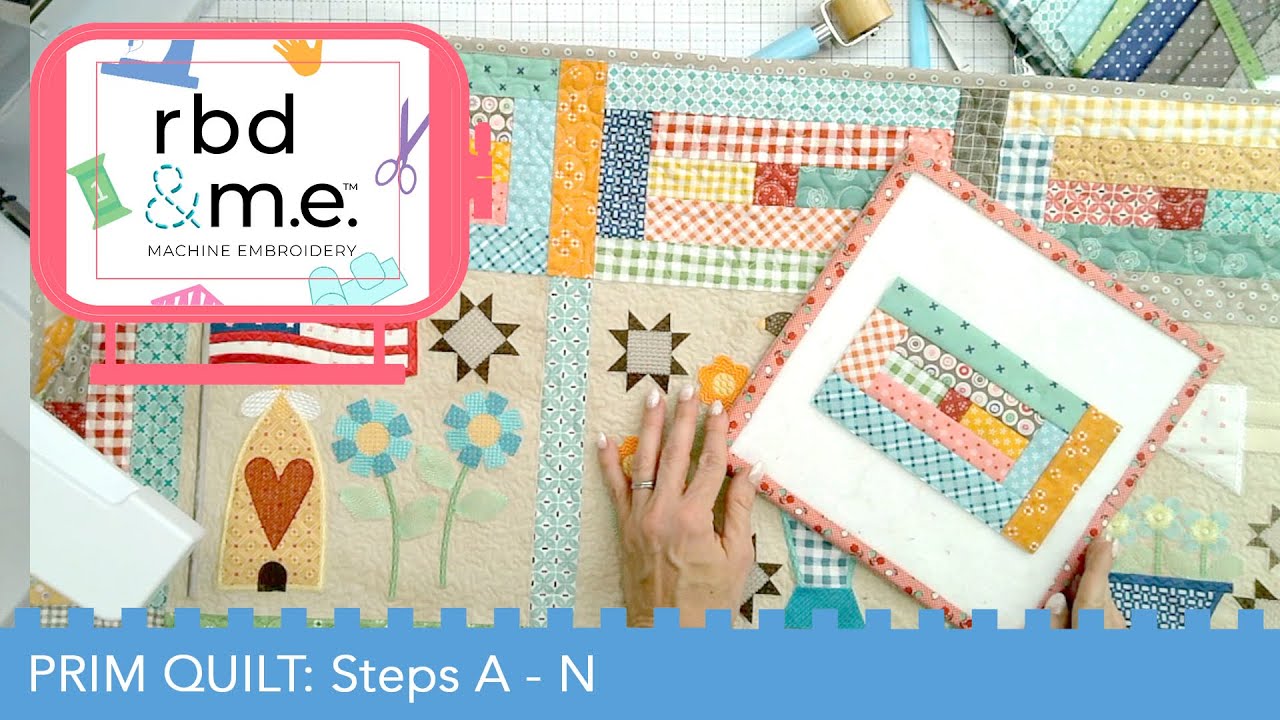 RBD & M.E. - Prim Stitch Along - Sashing (Prim Steps A-N)
