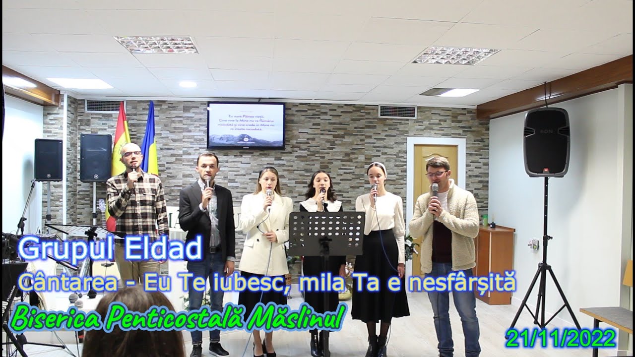 Grupul Eldad - Eu Te iubesc, mila Ta e nesfarsita 2022