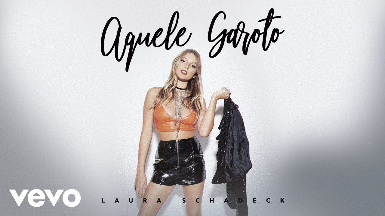 Laura Schadeck - Aquele Garoto