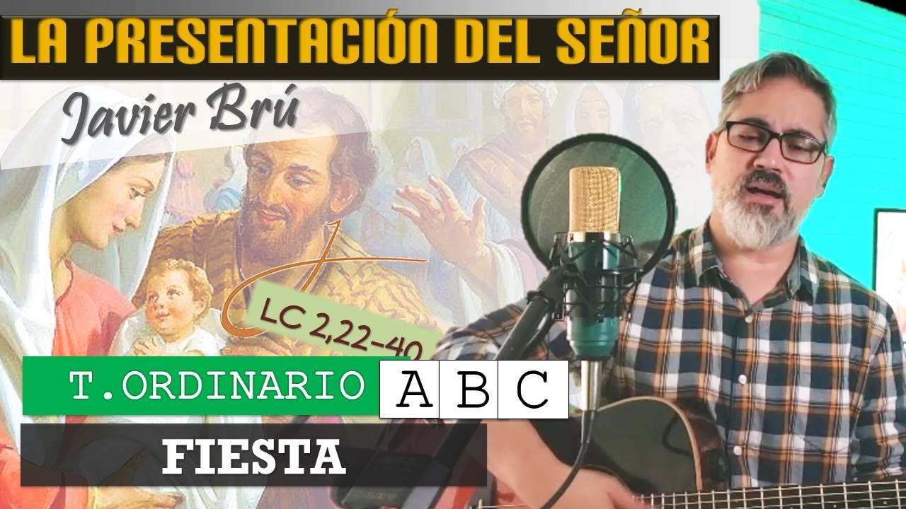 La Presentación del Señor - Javier Brú | Fiesta de la Presentación del Señor