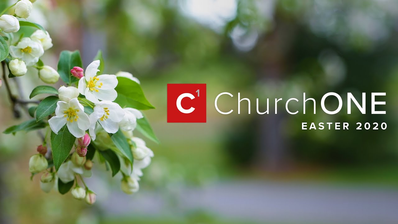 EASTER with ChurchONE - 2020.04.12