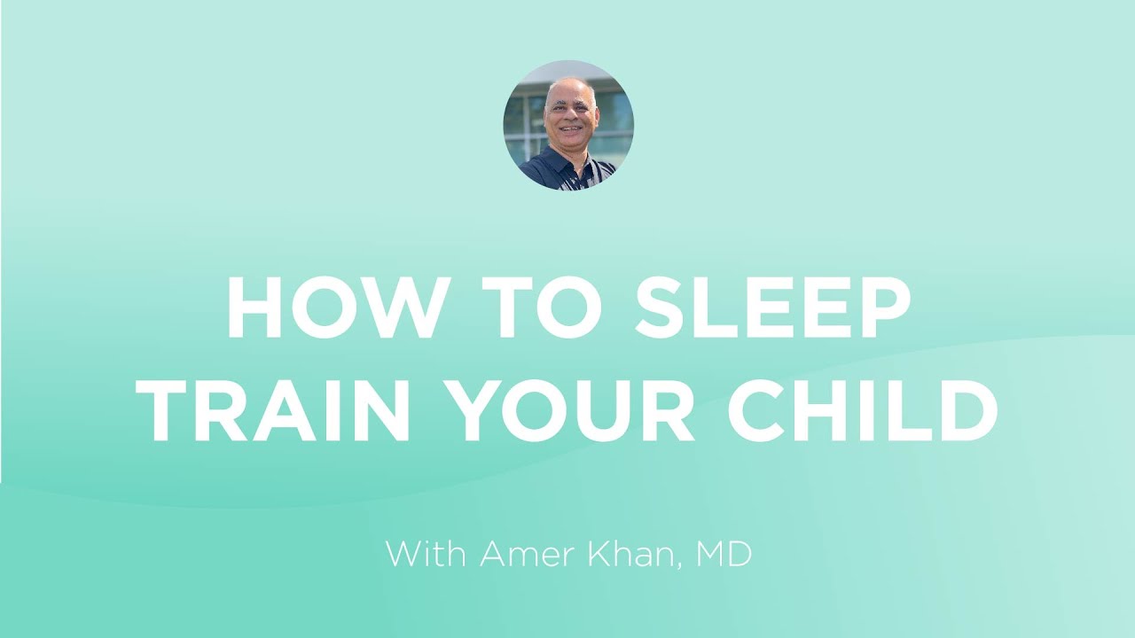 How To Sleep Train Your Child