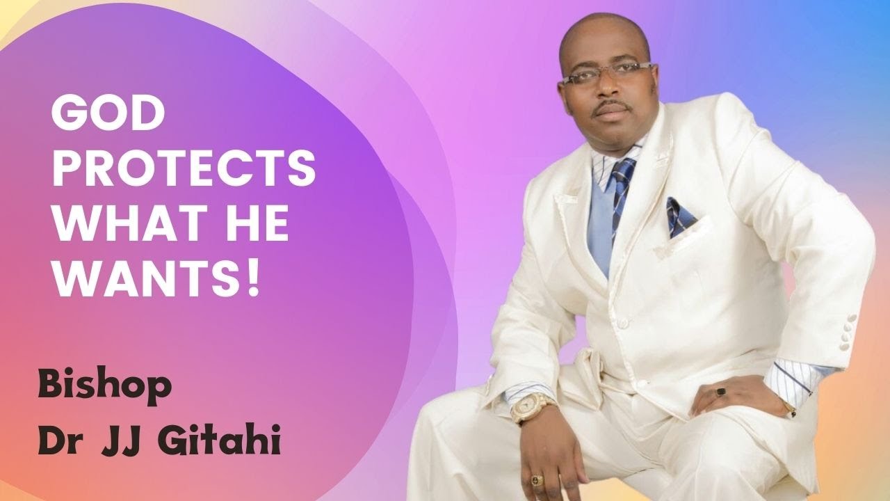 Ngai Niagitagira Kiria Arenda | Bishop Dr. JJ Gitahi