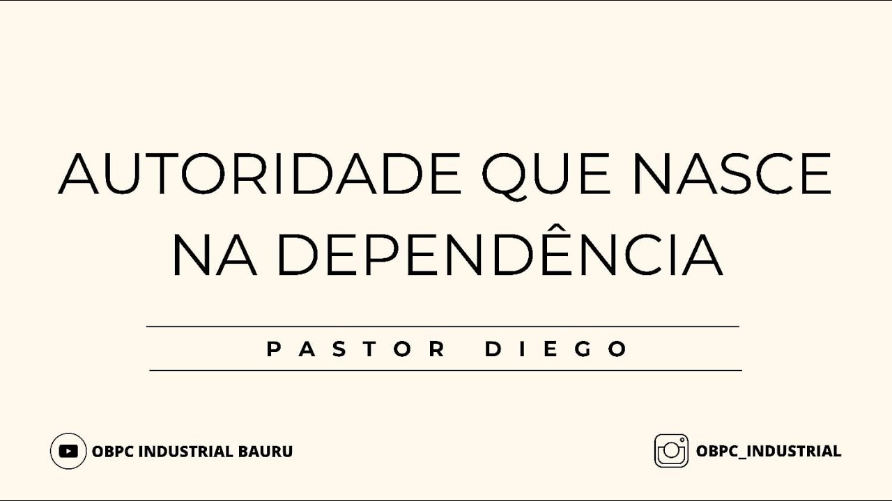 AUTORIDADE QUE NASCE DA DEPENDENCIA - PR.DIEGO  - 29/01/2026