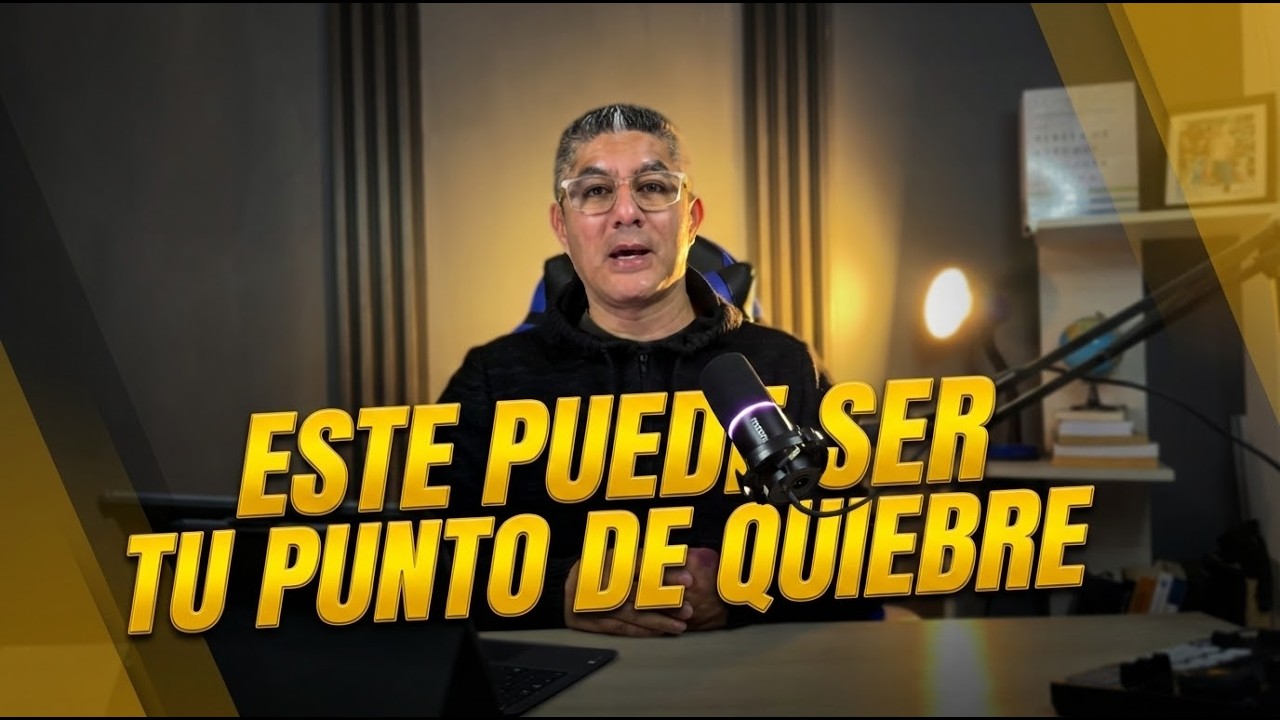 Este puede ser tu punto de quiebre