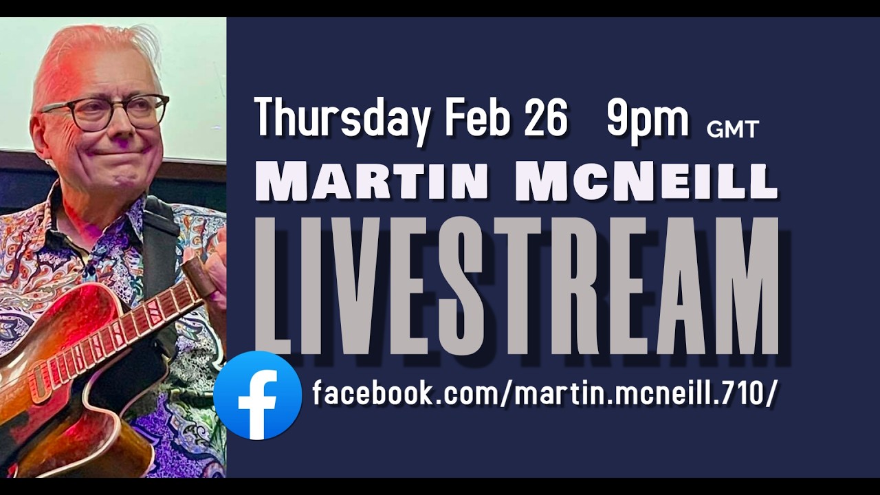 Martin McNeill - Facebook livestream, Feb 26 2026