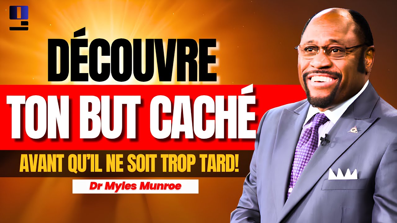 Ta Destinée est déjà écrite : Découvre pourquoi tu ne peux pas échouer ! | Dr Myles E. Munroe