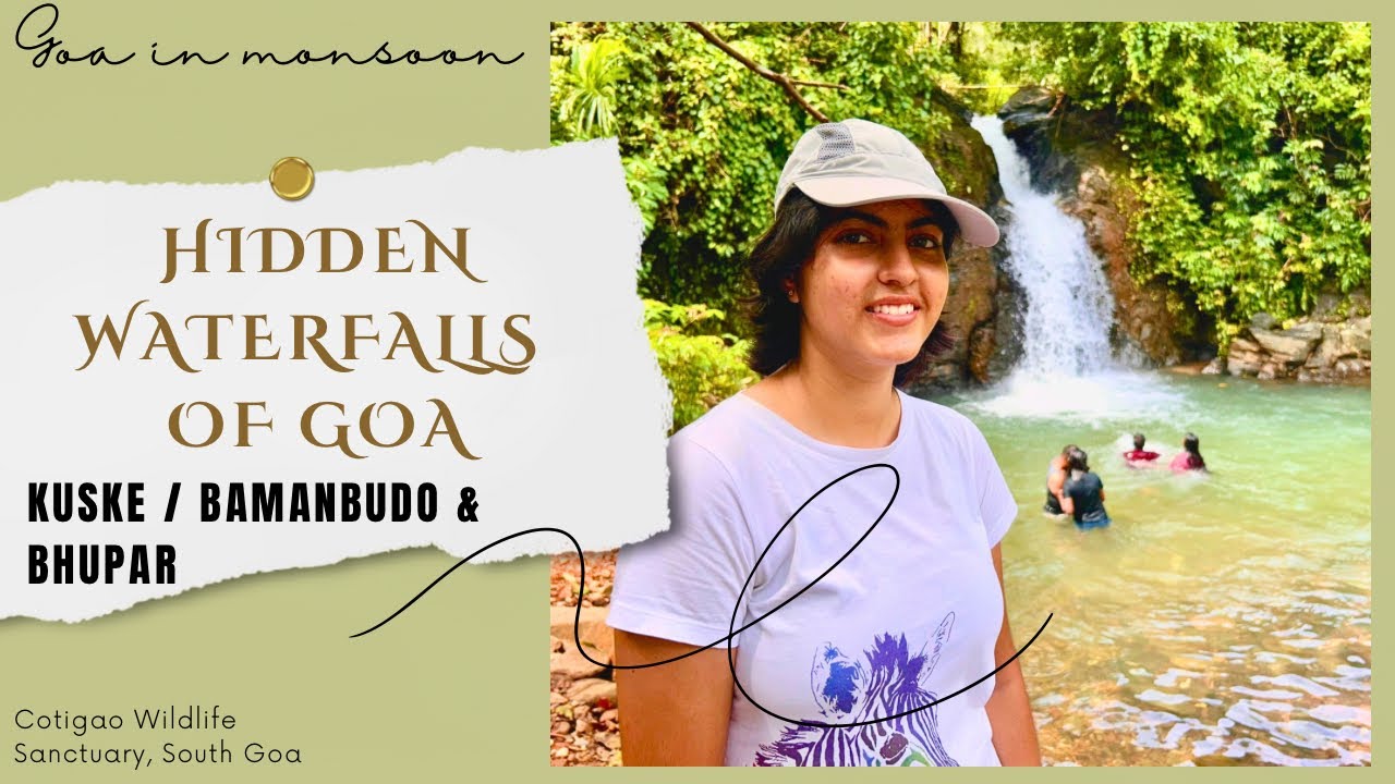 Hidden waterfalls of Goa | KUSKE | BAMANBUDO | BHUPAR | Cotigao Wildlife Sanctuary | Through My Eyes