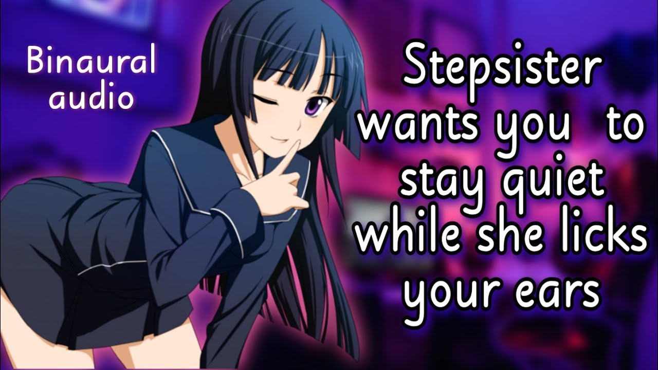 RP: Step sister - Ear licking - lot of kisses [Binaural ASMR] 