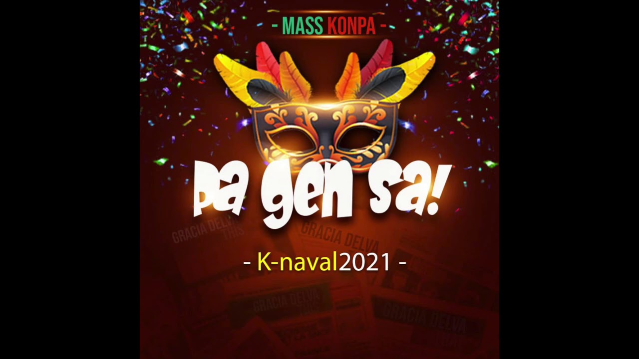 GRACIA DELVA MASS KONPA KANAVAL 2021 - 