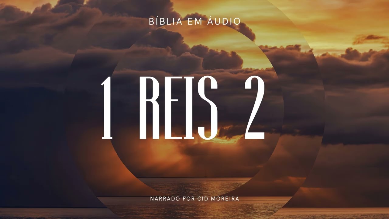 1 Reis 2 | Bíblia em Áudio (Narrado por Cid Moreira)