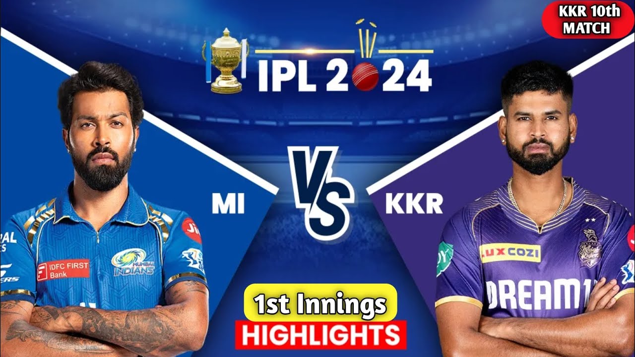 KKR vs MI Highlights 2024 | kolkata knight riders 10th match (1st Innings) #TATAIPL​
